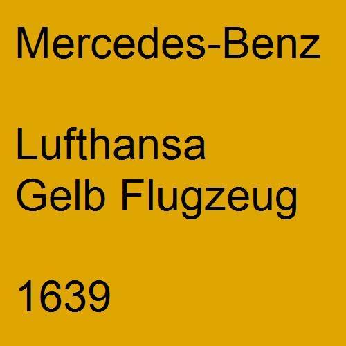 Mercedes-Benz, Lufthansa Gelb Flugzeug, 1639.